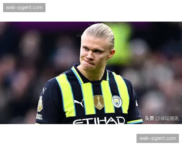 哈兰德依赖症困扰曼城 进攻端缺乏应变方案制约卫冕 哈兰德依赖症困扰曼城 进攻端缺乏应变方案制约卫冕