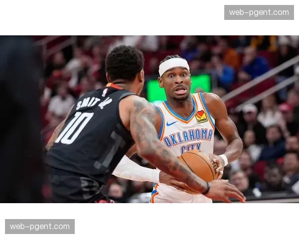 亚历山大蝉联MVP呼声高涨,雷霆团队深度支撑七十胜目标